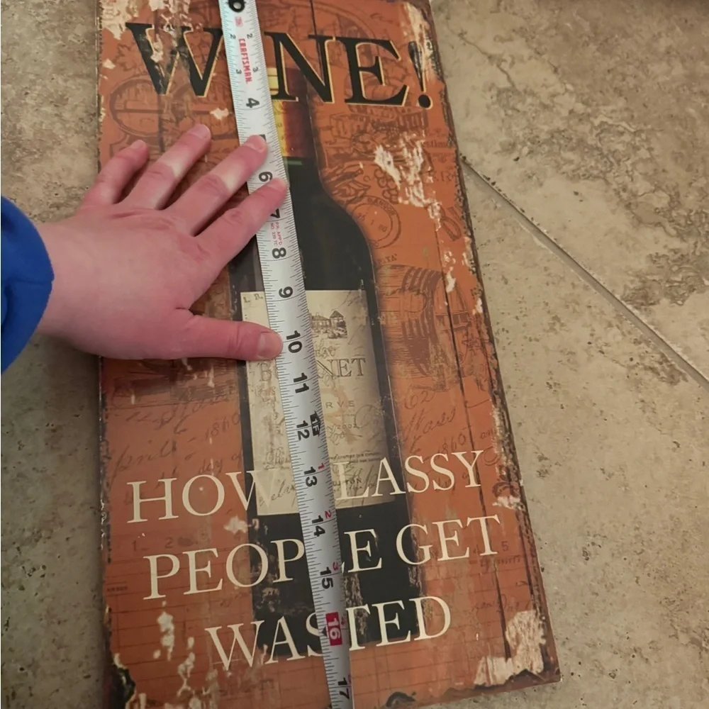 NWOT 17.5 x 9 in Wine How Classy People Get Wasted Vintage Wine Wall Art Decor